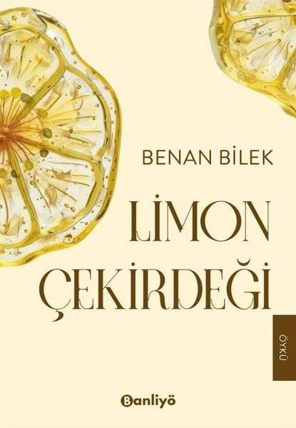 Benan BilekTürk RomaniLimon Çekirdeği