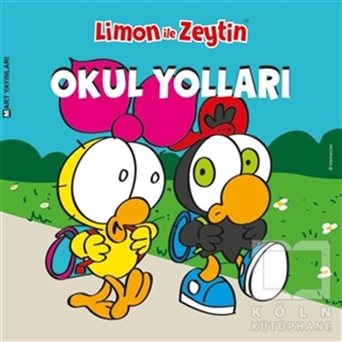 KolektifÇizgi RomanLimon ile Zeytin: Okul Yolları