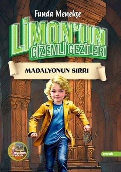 Funda MenekşeÇocuk Gençlik RomanlarıLimon'un Gizemli Gezileri - Madalyonun Sırrı
