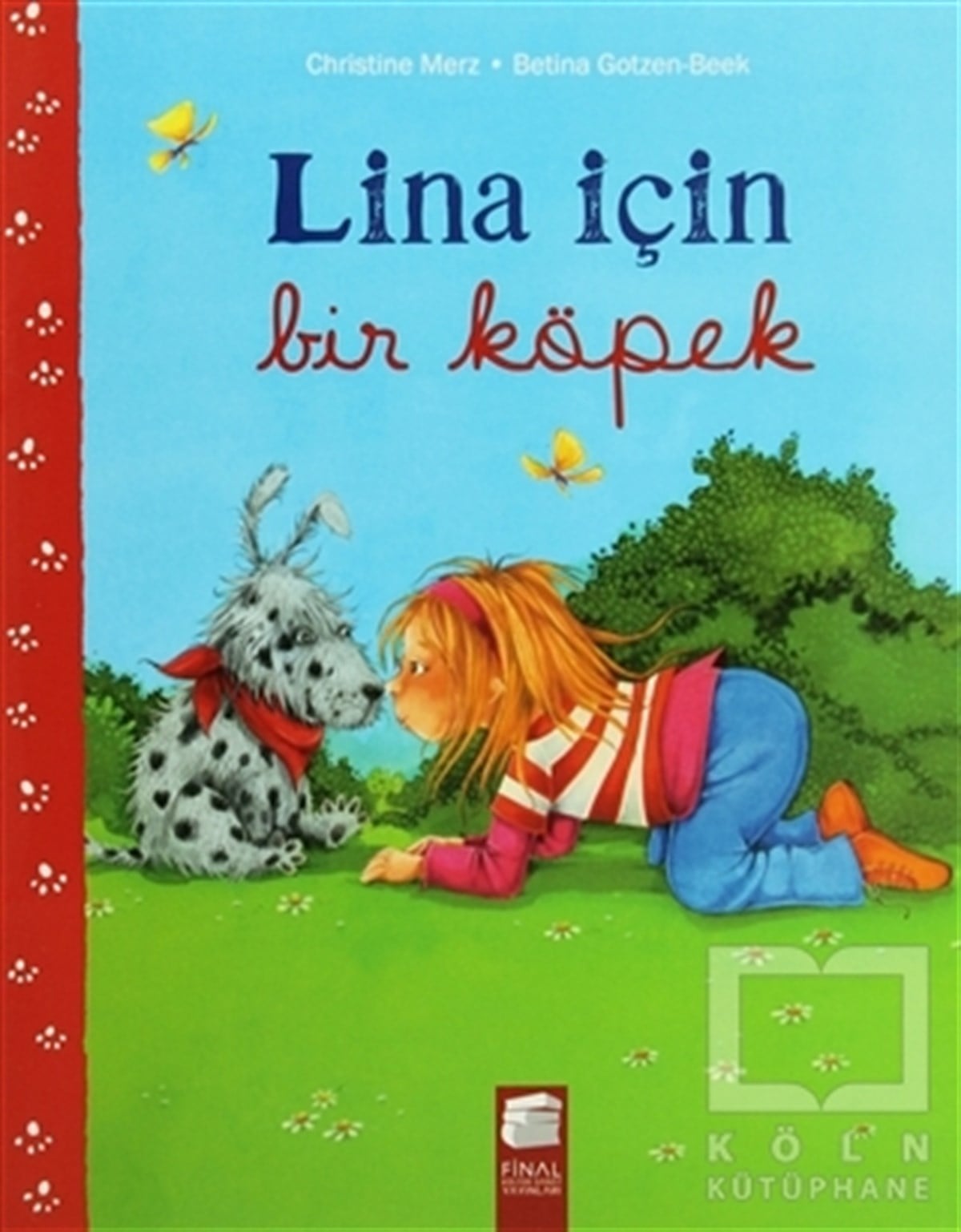 Christine MerzMasallarLina İçin Bir Köpek