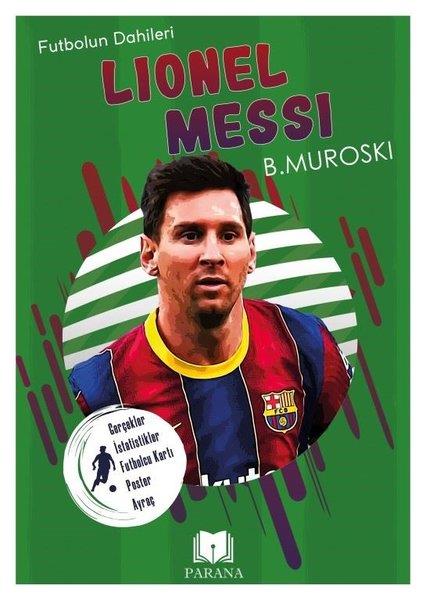 B. MuroskiSporcularLionel Messi - Futbolun Dahileri - Gerçek İstatistikler - Futbolcu Kartı - Poster Ayraç Hediyeli