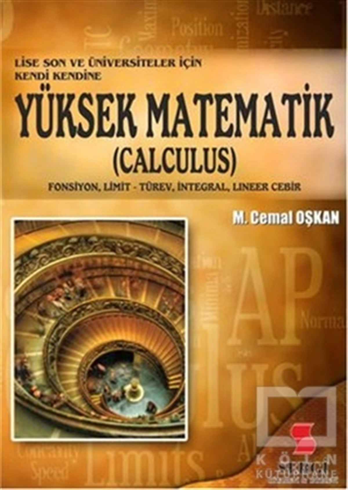 M. Cemal OşkanGenel KonularLise Son ve Üniversiteler İçin Yüksek Matematik - Calculus