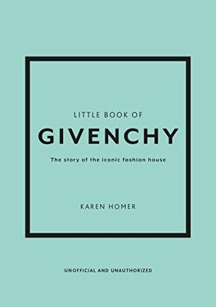 Karen HomerFashionLittle Book of Givenchy