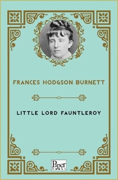 Frances Hodgson BurnettLiteratureLittle Lord Fauntleroy