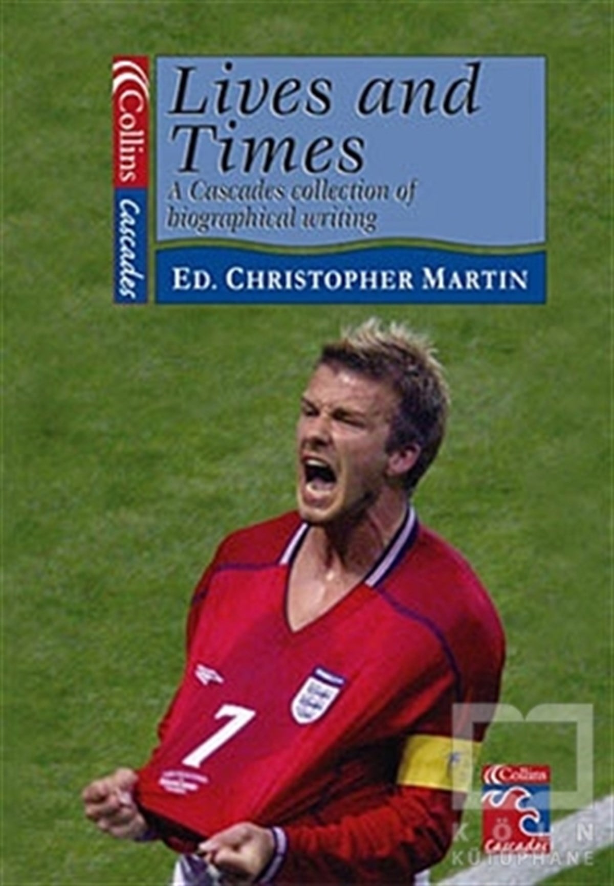 Christopher MartinGenel KonularLives and Times - A Collection of Biographical Writing (Collins Readers)