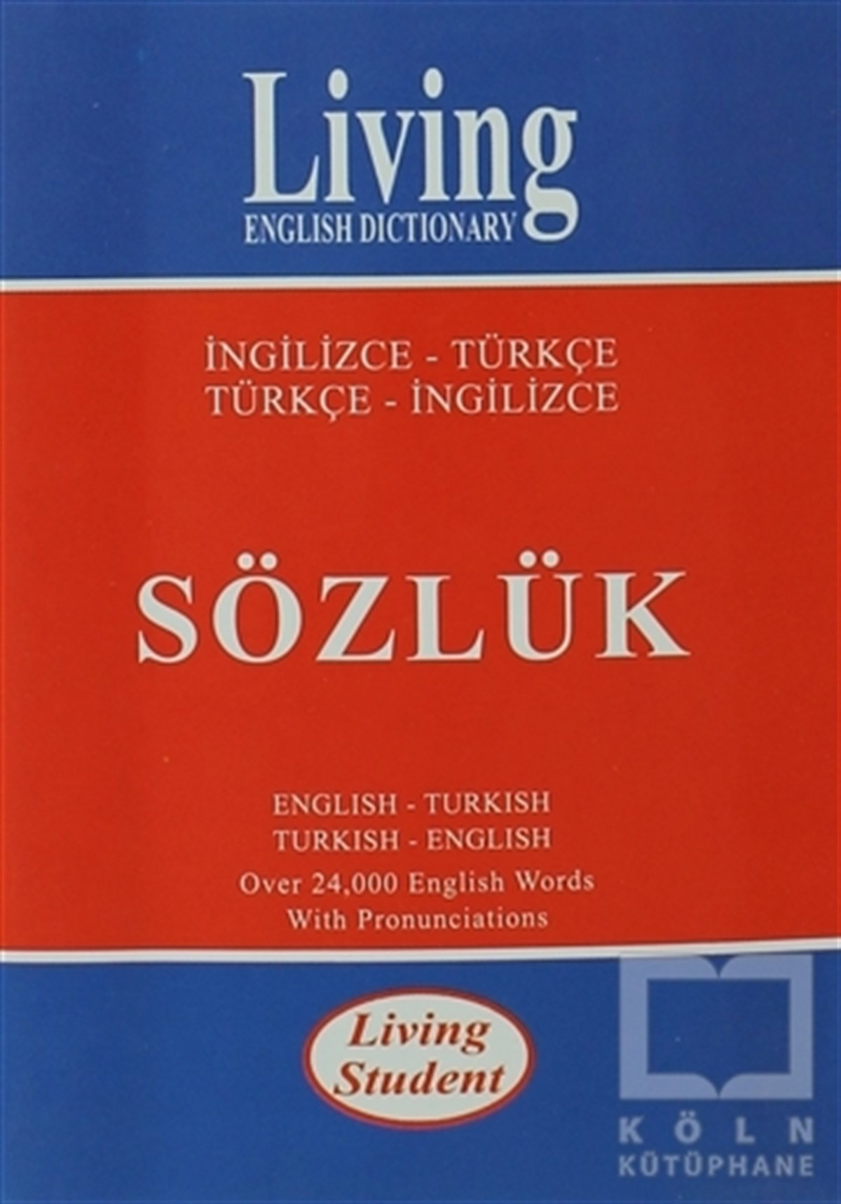 Living English Dictionary Living Student İngilizce-Türkçe / Türkçe-İngilizce Sözlük