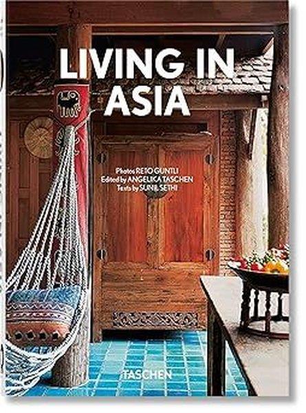Sunil SethiArchitecture/Decoration/DesignLiving in Asia. 40th Ed.