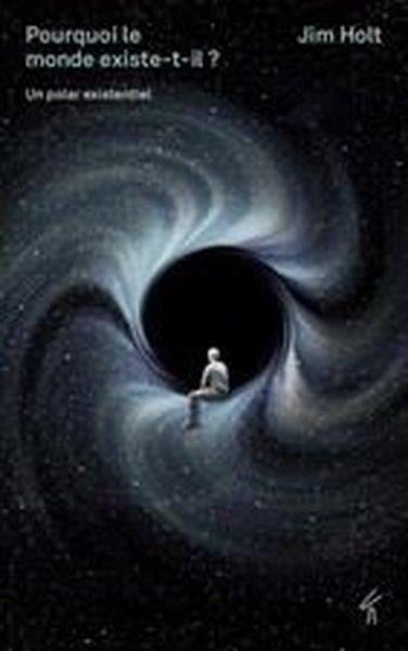 Jim HoltFrenchLivre/Pourquoi le monde existe-t-il