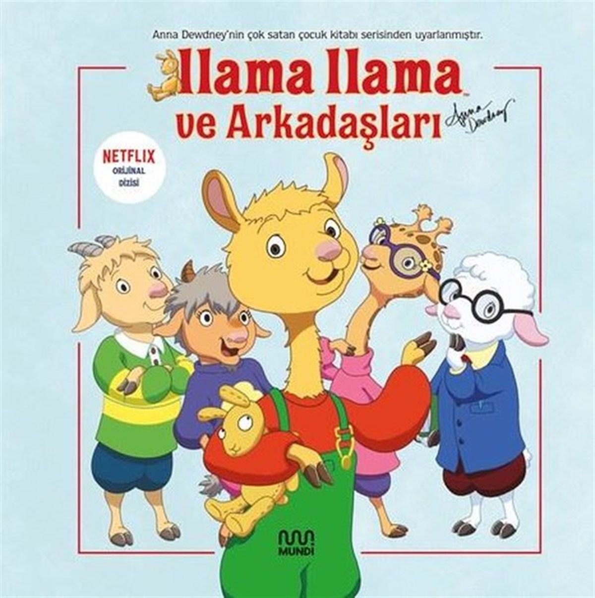 Anna DewdneyOkul Öncesi Masal KitaplarıLlama Llama ve Arkadaşları