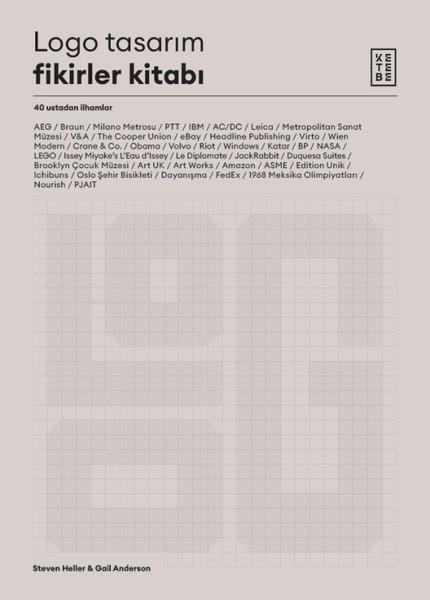 Gail AndersonKunsttheorie BücherLogo Tasarım Fikirler Kitabı - 40 Ustadan İlhamlar