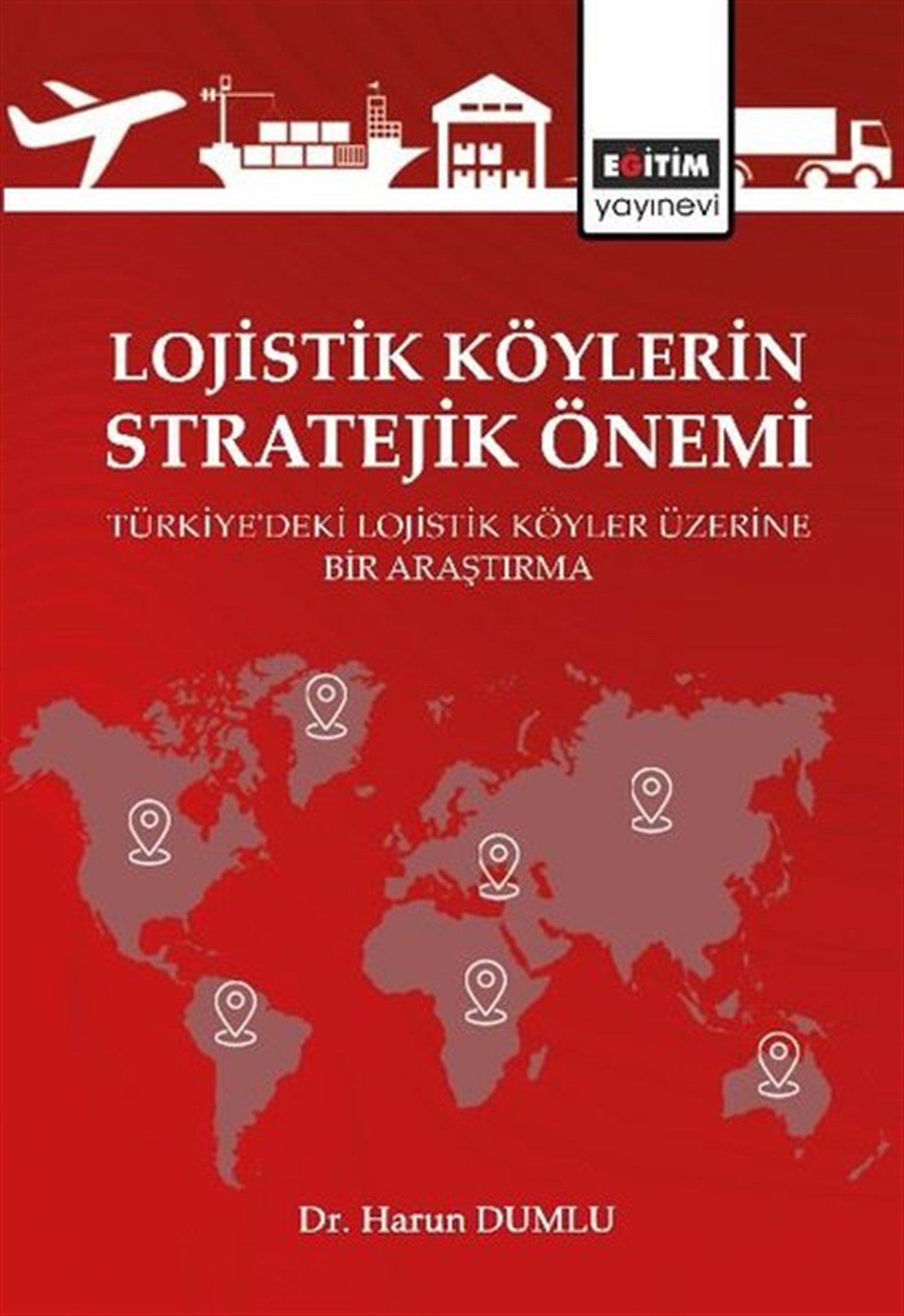 Harun DumluYönetim / İş Geliştirme / KaliteLojistik Köylerin Stratejik Önemi