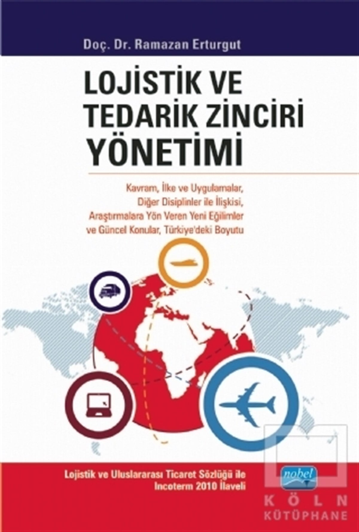 Lojistik ve Tedarik Zinciri Yönetimi