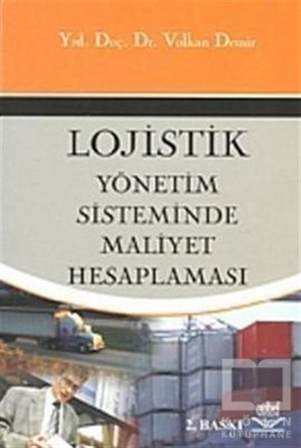 Lojistik Yönetim Sisteminde Maliyet Hesaplaması