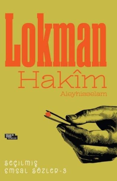 KolektifEleştiri & Kuram & İnceleme KitaplarıLokman Hakim Seçilmiş Emsal Sözler 3