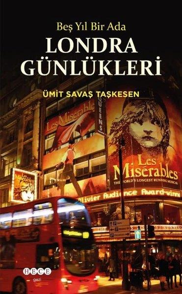 Ümit Savaş TaşkesenGezi Rehberi KitaplarıLondra Günlükleri - Beş Yıl Bir Ada