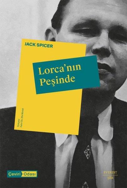 Jack SpicerDünya ŞiiriLorca'nın Peşinde
