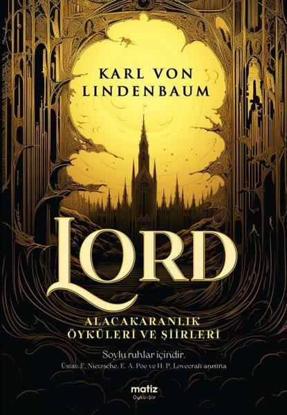 Karl Von LindenbaumDünya RomanLord - Alacakaranlık Öyküleri ve Şiirleri