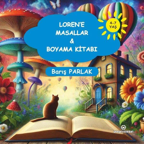 Barış ParlakEgitim Etkinlik KitaplariLoren'e Masallar & Boyama Kitabı