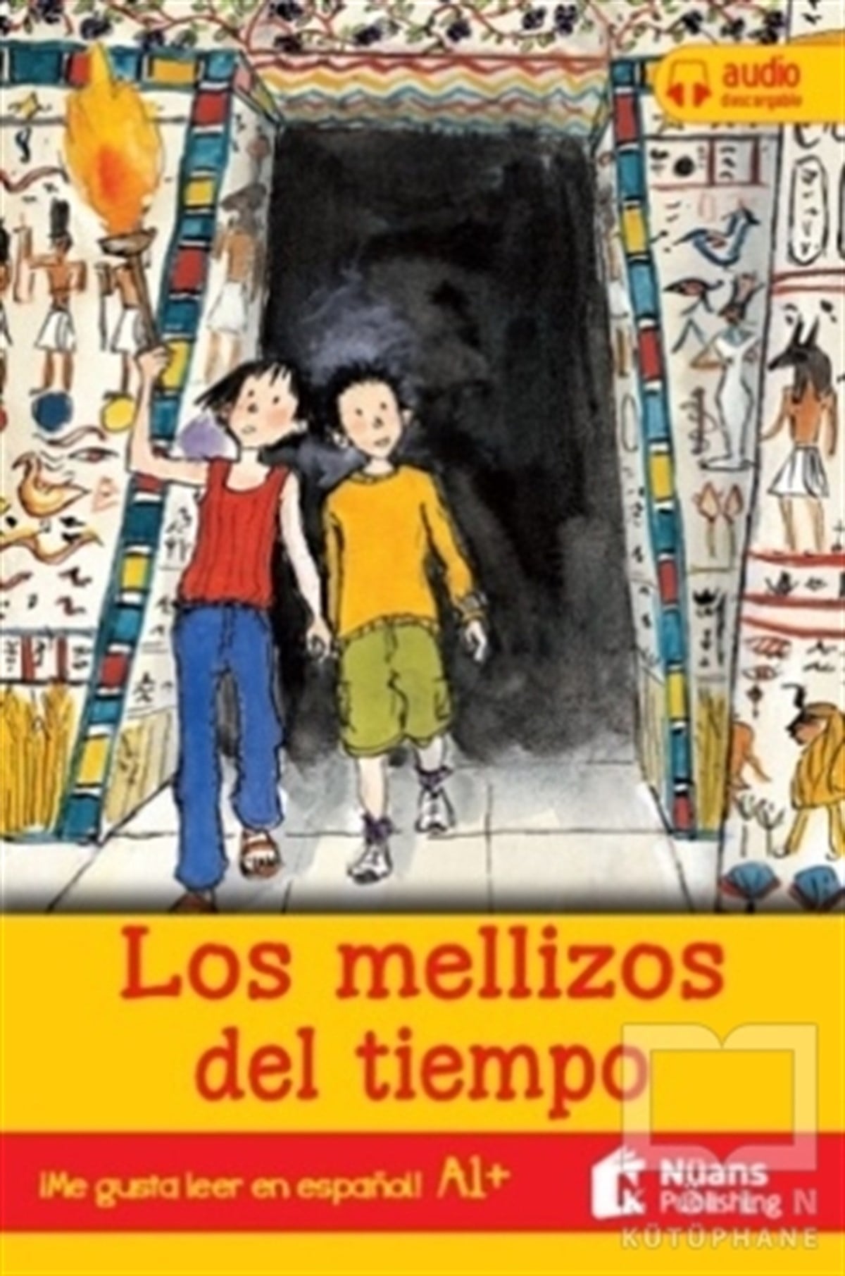 Stephen RableyYabancı Dilde KitaplarLos Mellizos Del Tiempo +Audio Descargable A1+ (Me Gusta Leer En Espanol!)