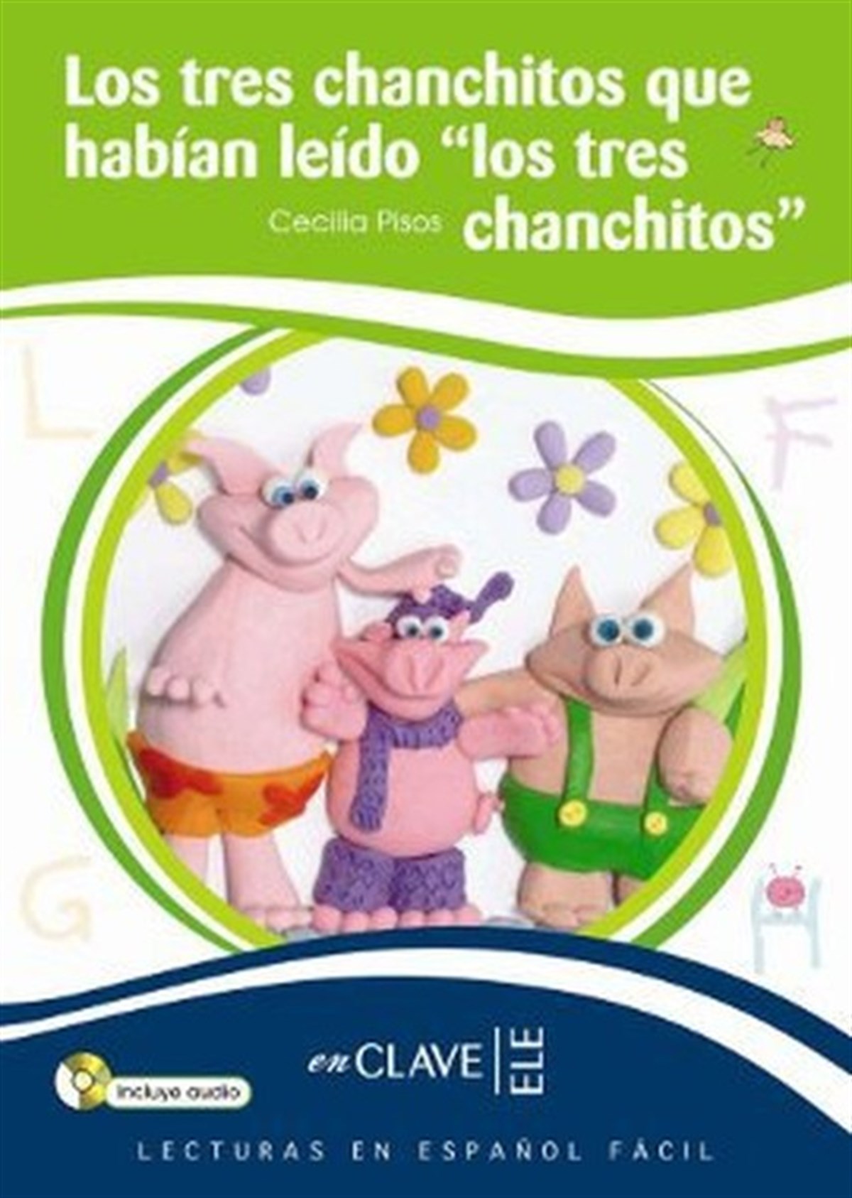 Cecilia PisosExam BooksLos Tres Chanchitos Que Habian Leido -Los Tres Chanchitos- + CD (LEEF Nivel-1) 7-10 Yaş İspanyolca O