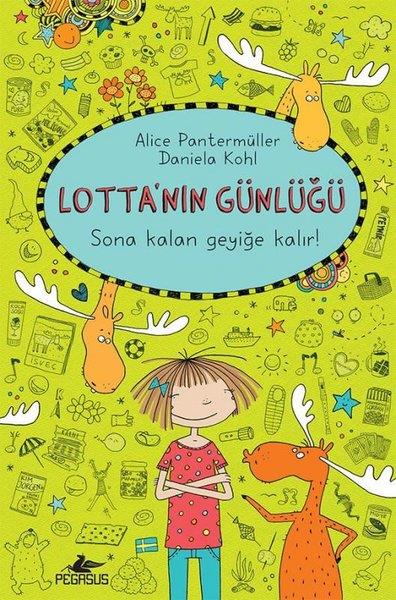 Alice PantermüllerÇocuk Gençlik RomanlarıLotta'nın Günlüğü 6 - Sona Kalan Geyiğe Kalır!