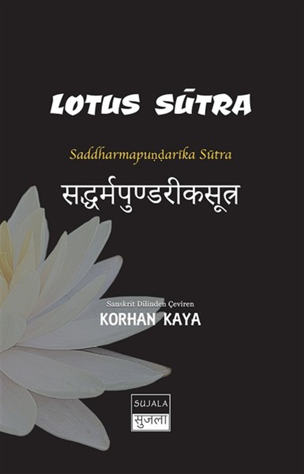 Korhan KayaBudizmLotus Sutra-Saddharmapundarika Sütra