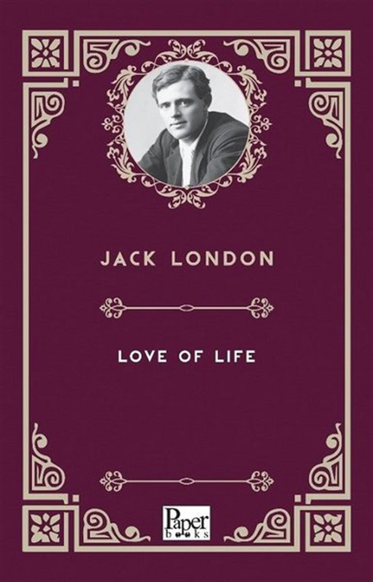 Jack LondonClassicsLove of Life