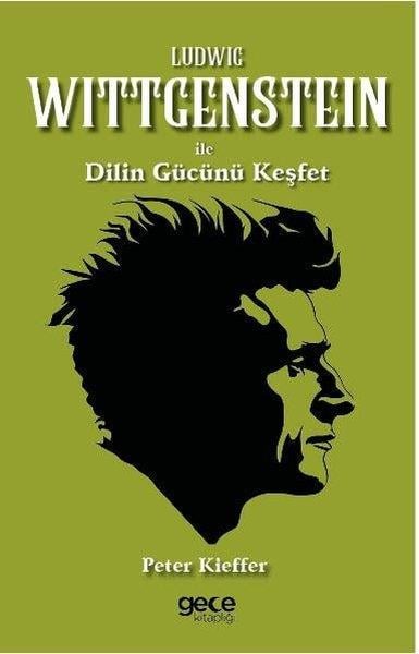 Peter KiefferFelsefe BilimiLudwing Wittgenstein İle Dilin Gücünü Keşfet