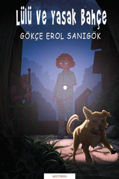 Gökçe Erol SanıgökÇocuk Gençlik RomanlarıLülü ve Yasak Bahçe