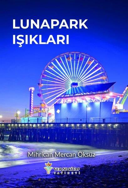 Mihrican Mercan ÖksüzTürkiye RomanLunapark Işıkları