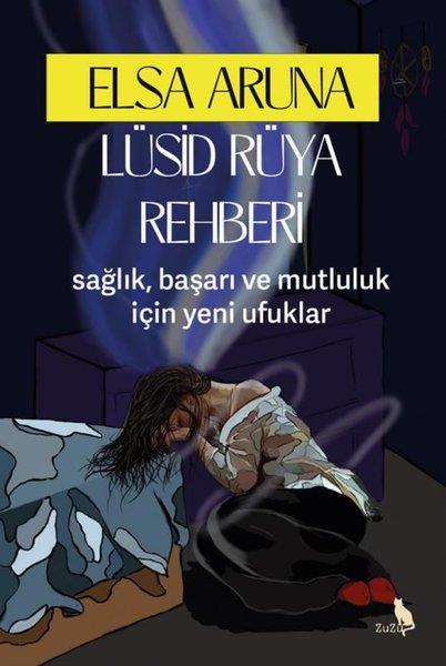 Tamer Mehmet GüngörRüya TabirleriLüsid Rüya Rehberi - Sağlık Başarı ve Mutluluk İçin Yeni Ufuklar