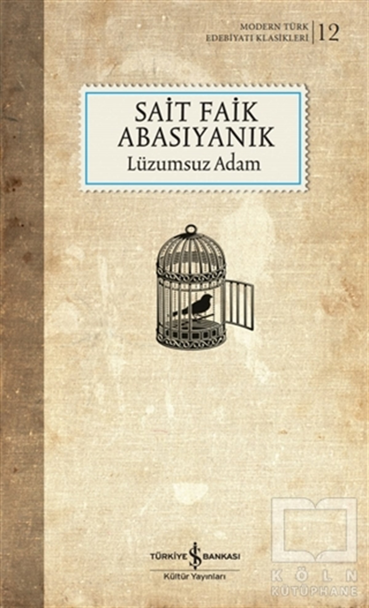 Sait Faik AbasıyanıkDünya Klasikleri & Klasik KitaplarLüzumsuz Adam (Şömizli)