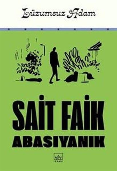 Sait Faik AbasıyanıkTürk RomaniLüzumsuz Adam