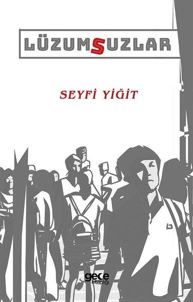 Seyfi YiğitTürkiye RomanLüzumsuzlar