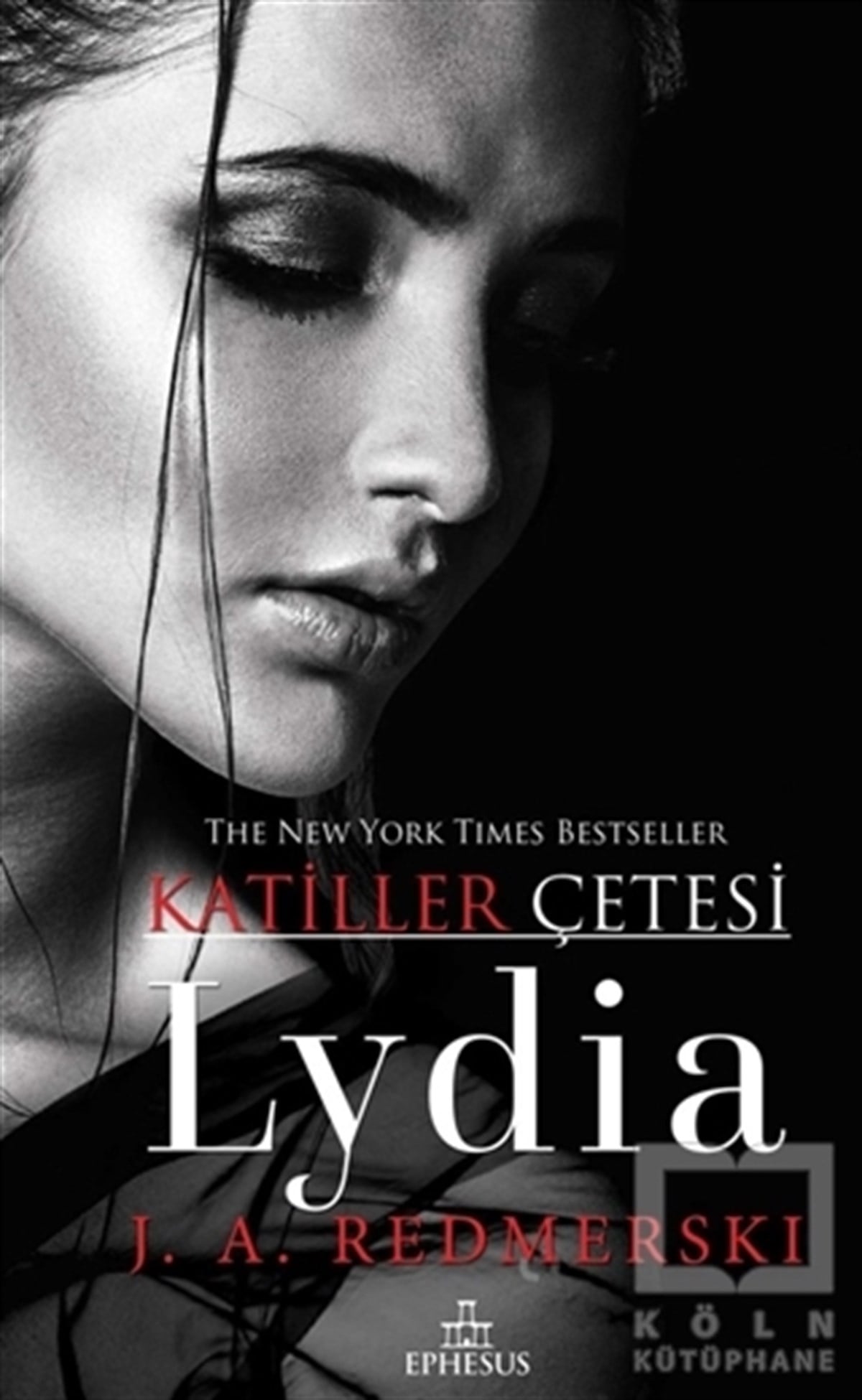 J. A. RedmerskiAşkLydia - Katiller Çetesi