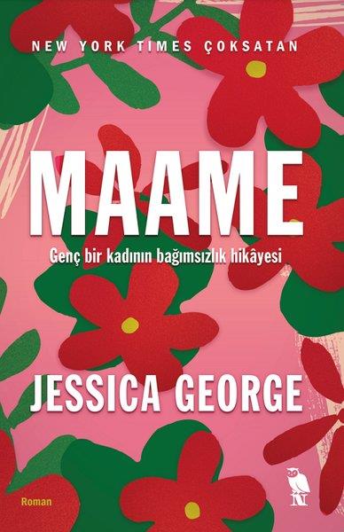 Jessica GeorgeDünya RomanMaame - Genç Bir Kadının Bağımsızlık Hikayesi