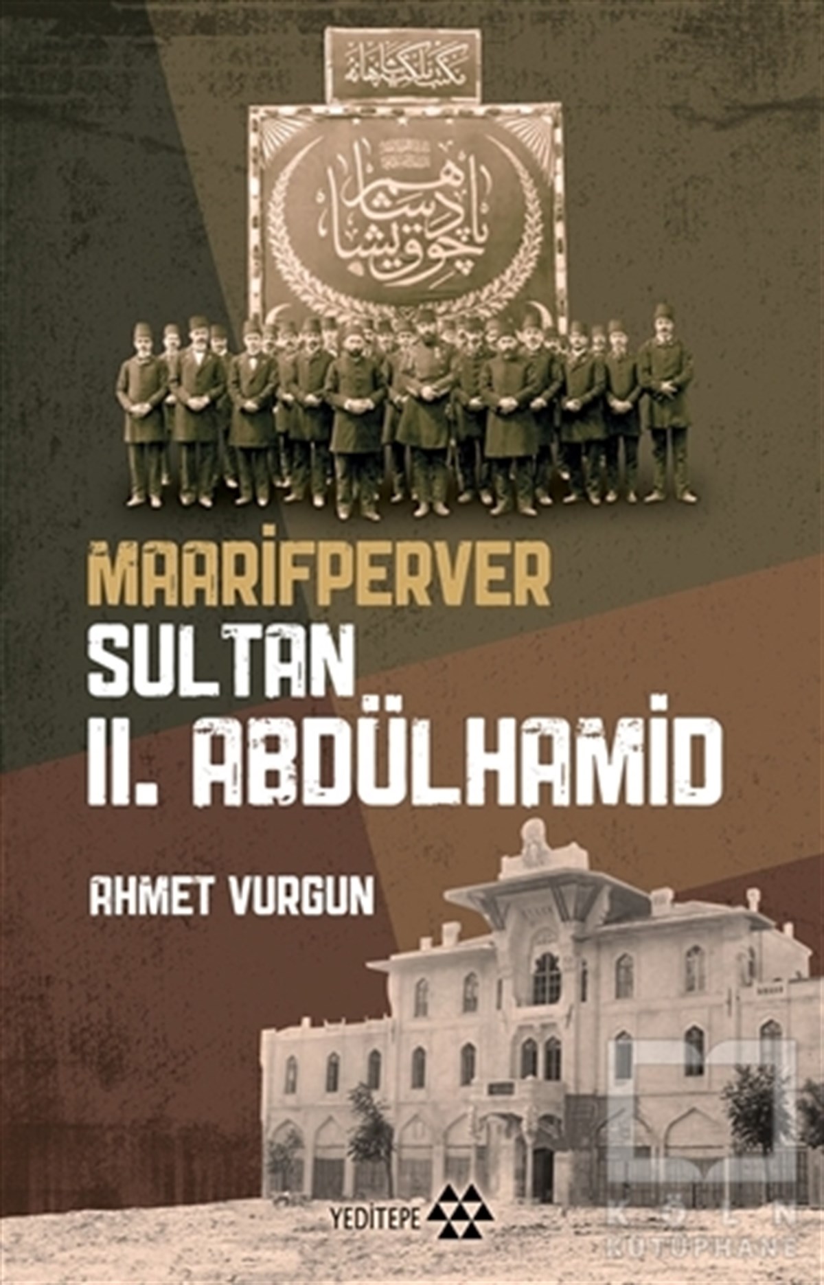 Ahmet VurgunTarihi Biyografi ve Otobiyografi KitaplarıMaarifperver Sultan 2.Abdülhamit