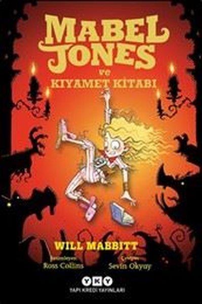 Will MabbittÇocuk Gençlik RomanlarıMabel Jones ve Kıyamet Kitabı