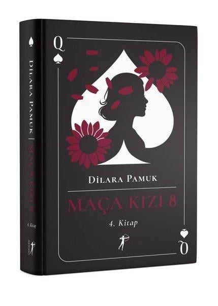 Dilara PamukTürk RomaniMaça Kızı 8 - 4. Kitap