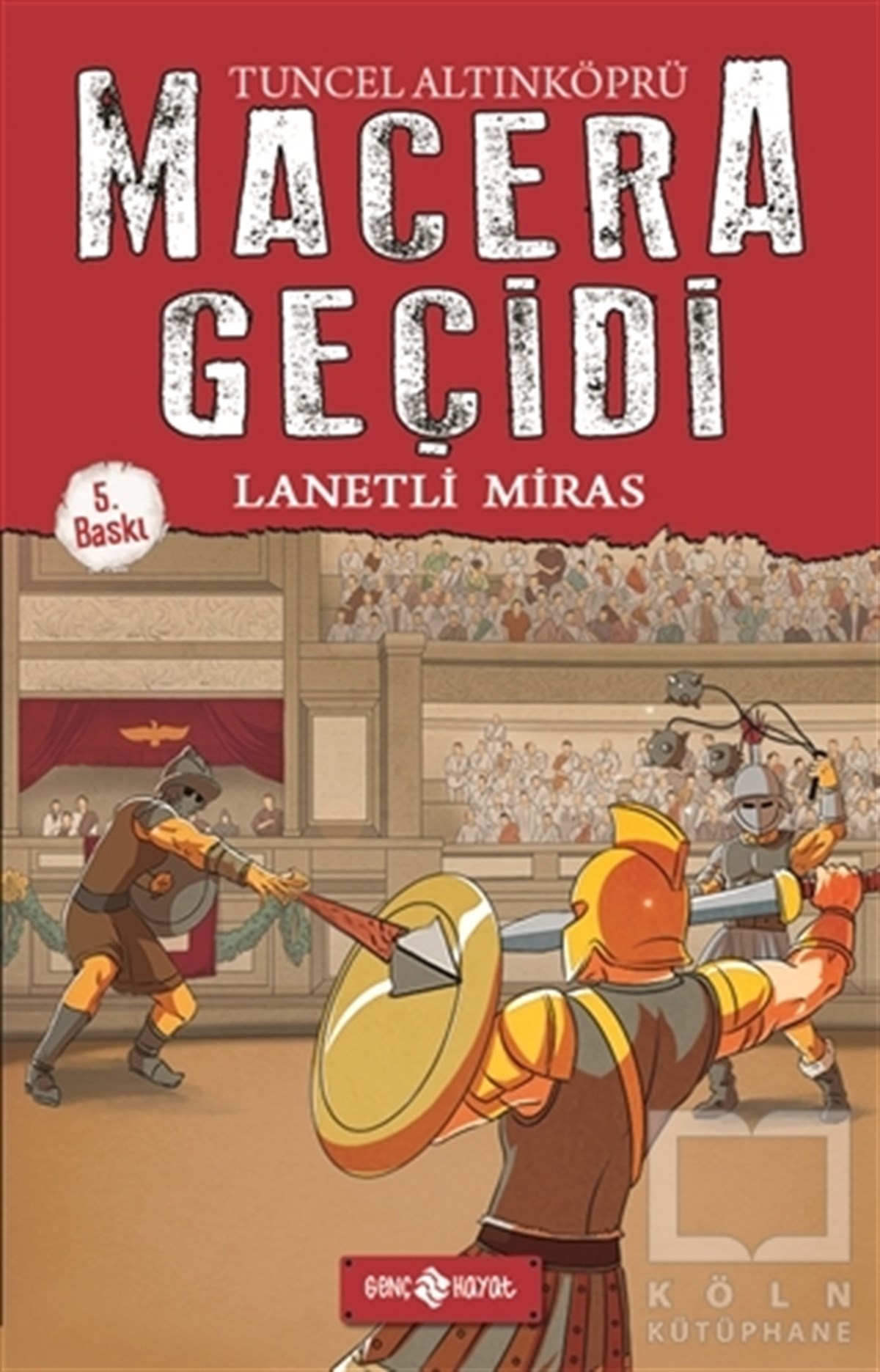 Tuncel AltınköprüGençlik EdebiyatıMacera Geçidi 8 - Lanetli Miras