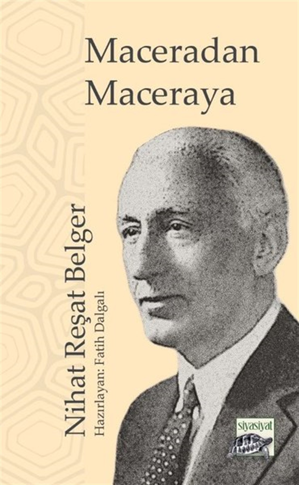 Nihat Reşat BelgerTürkiye Siyaseti ve Politikası KitaplarıMaceradan Maceraya