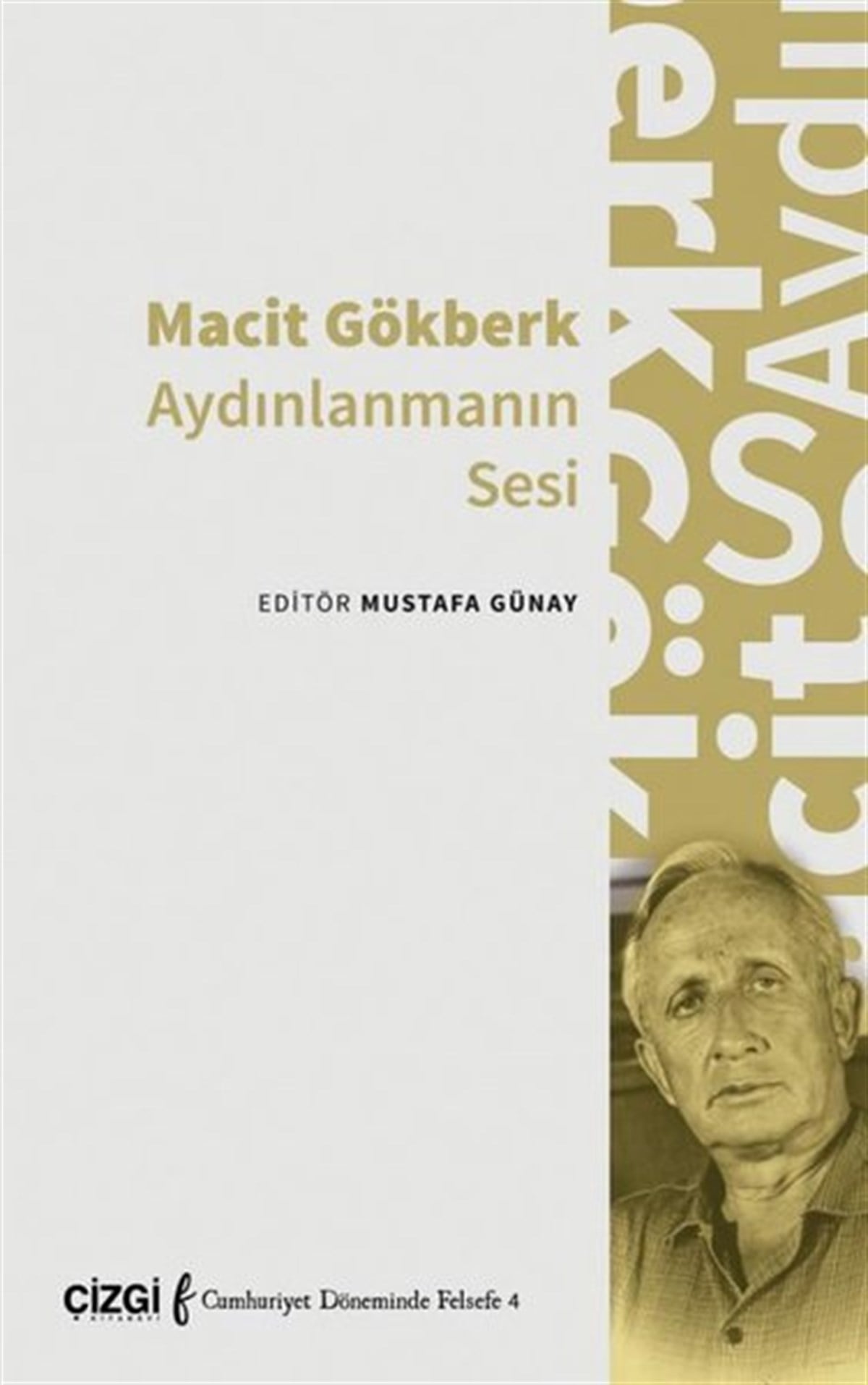 KolektifFelsefe BilimiMacit Gökberk Aydınlanmanın Sesi
