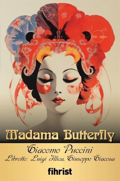 Giacomo PucciniSanat Kuramı KitaplarıMadama Butterfly - Opera Klasikleri 9