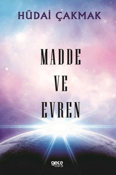 Hüdai ÇakmakDinMadde ve Evren