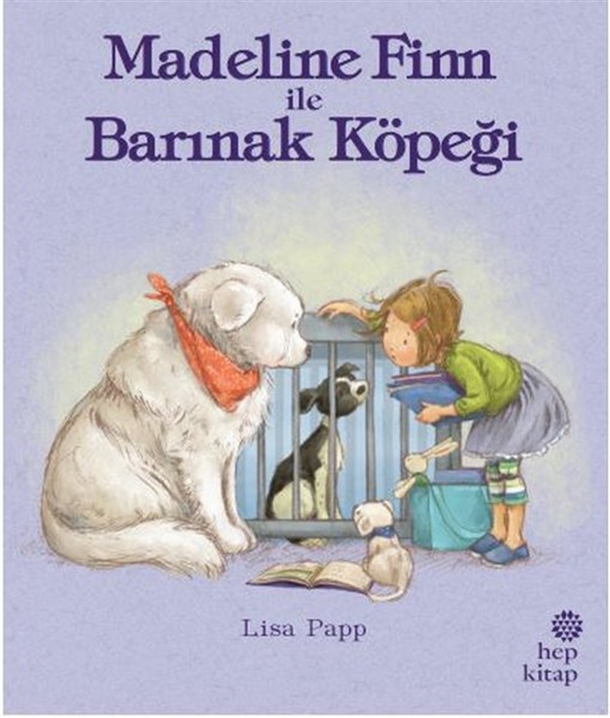 Lisa PappOkul Öncesi Masal KitaplarıMadeline Finn ile Barınak Köpeği