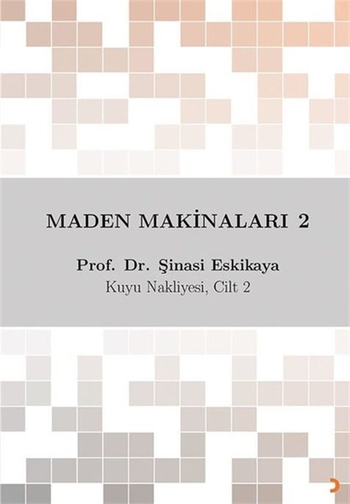 Şinasi EskikayaMühendislikMaden Makinaları 2