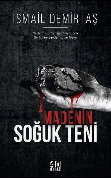 İsmail DemirtaşTürkiye RomanMadenin Soğuk Teni