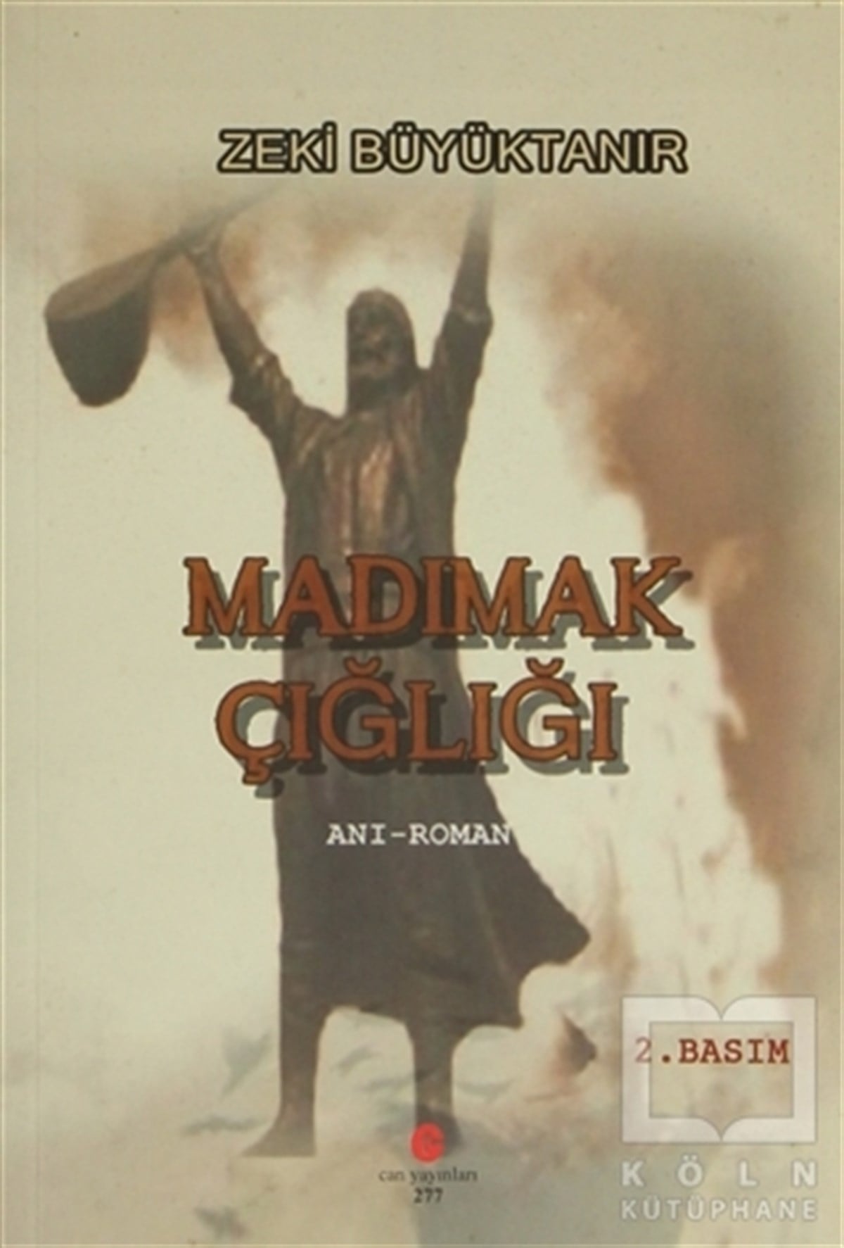 Zeki BüyüktanırAnı - Mektup - GünlükMadımak Çığlığı