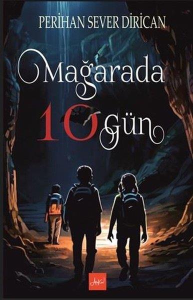 Perihan DiricanÇocuk Gençlik RomanlarıMağarada 10 Gün
