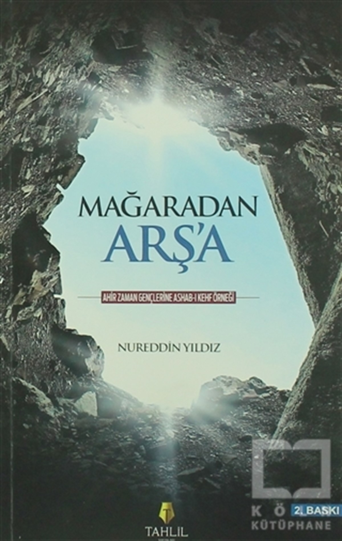 Nureddin YıldızDiğerMağaradan Arş'a